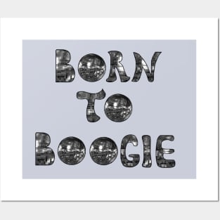 Born to Boogie 1970s Silver Posters and Art